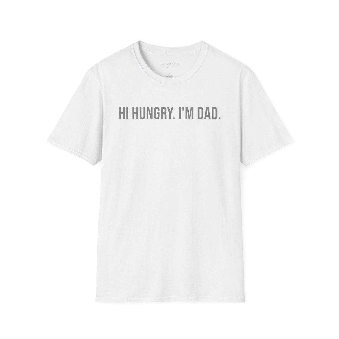 Hi Hungry I'm Dad T-Shirt — Funny Dad Pun Tee