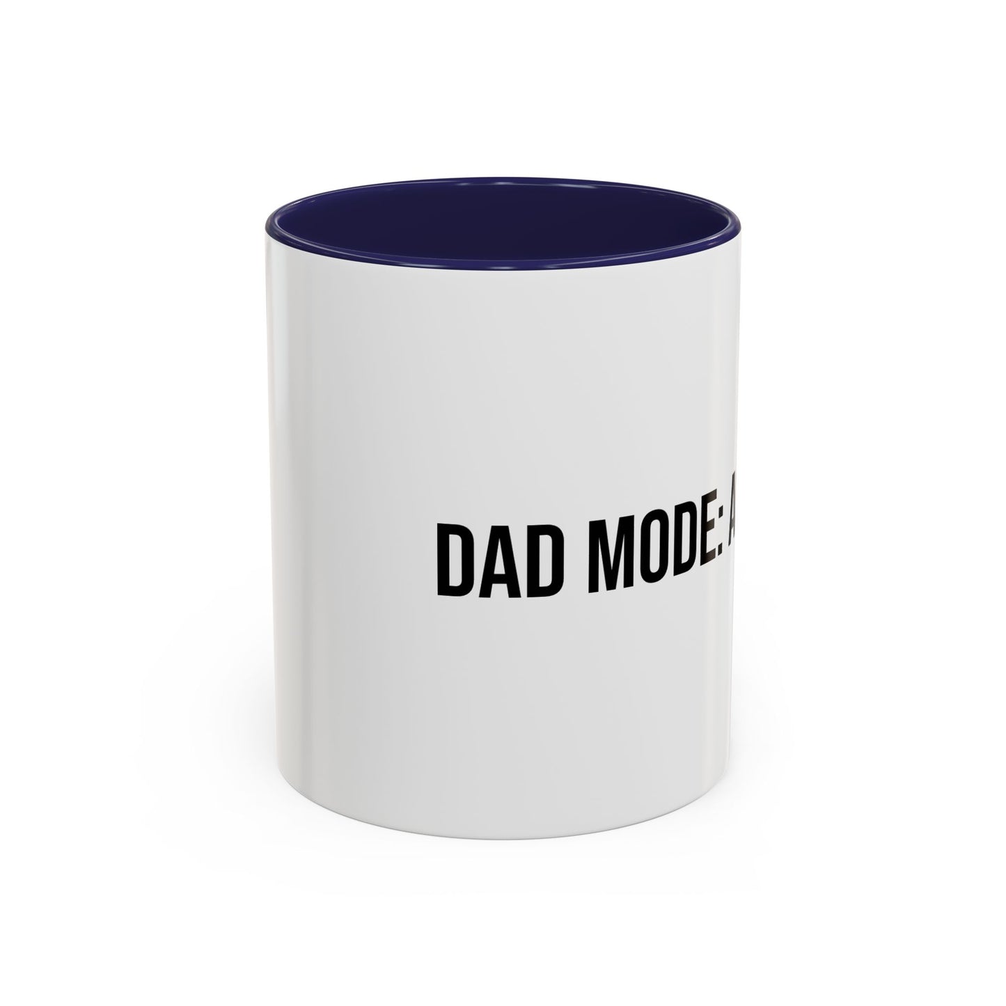 Dad Mode Activated Accent Coffee Mug (11/15oz)