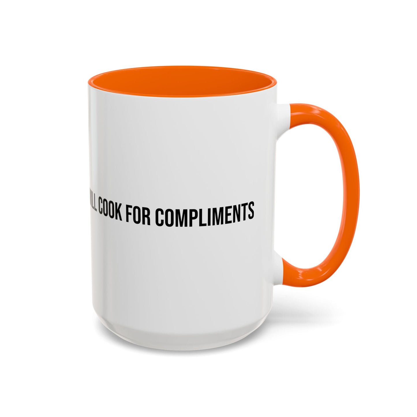 Will Cook for Compliments Accent Coffee Mug (11/15oz)