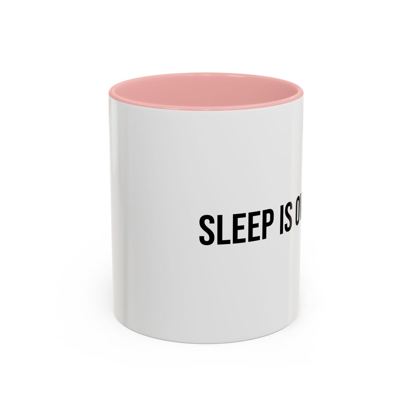 Sleep Is Overrated Accent Coffee Mug (11/15oz)