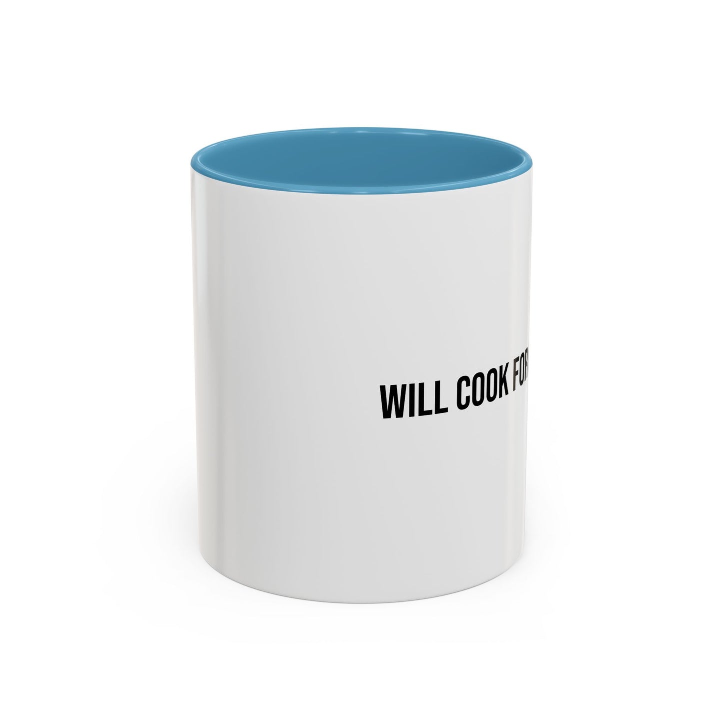 Will Cook for Compliments Accent Coffee Mug (11/15oz)