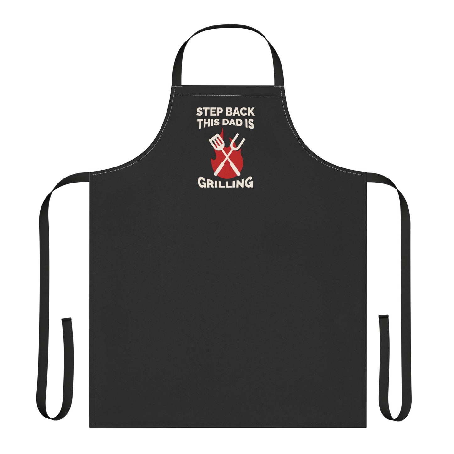 Grilling Apron — "Step Back This Dad Is Grilling" BBQ Apron for Fathers, Dad9s Day Gift