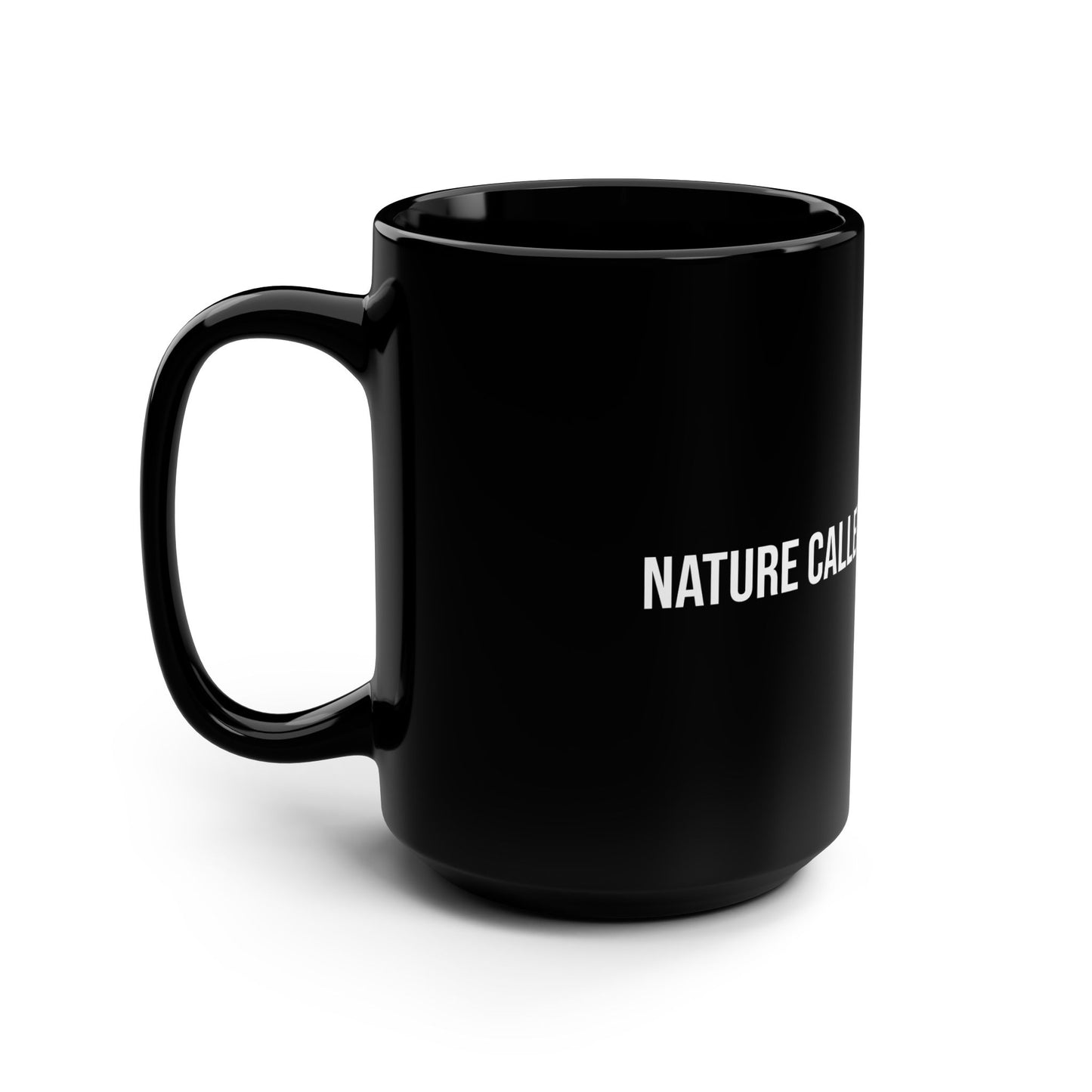 Nature Called Dad Answered Coffee Mug (15oz)