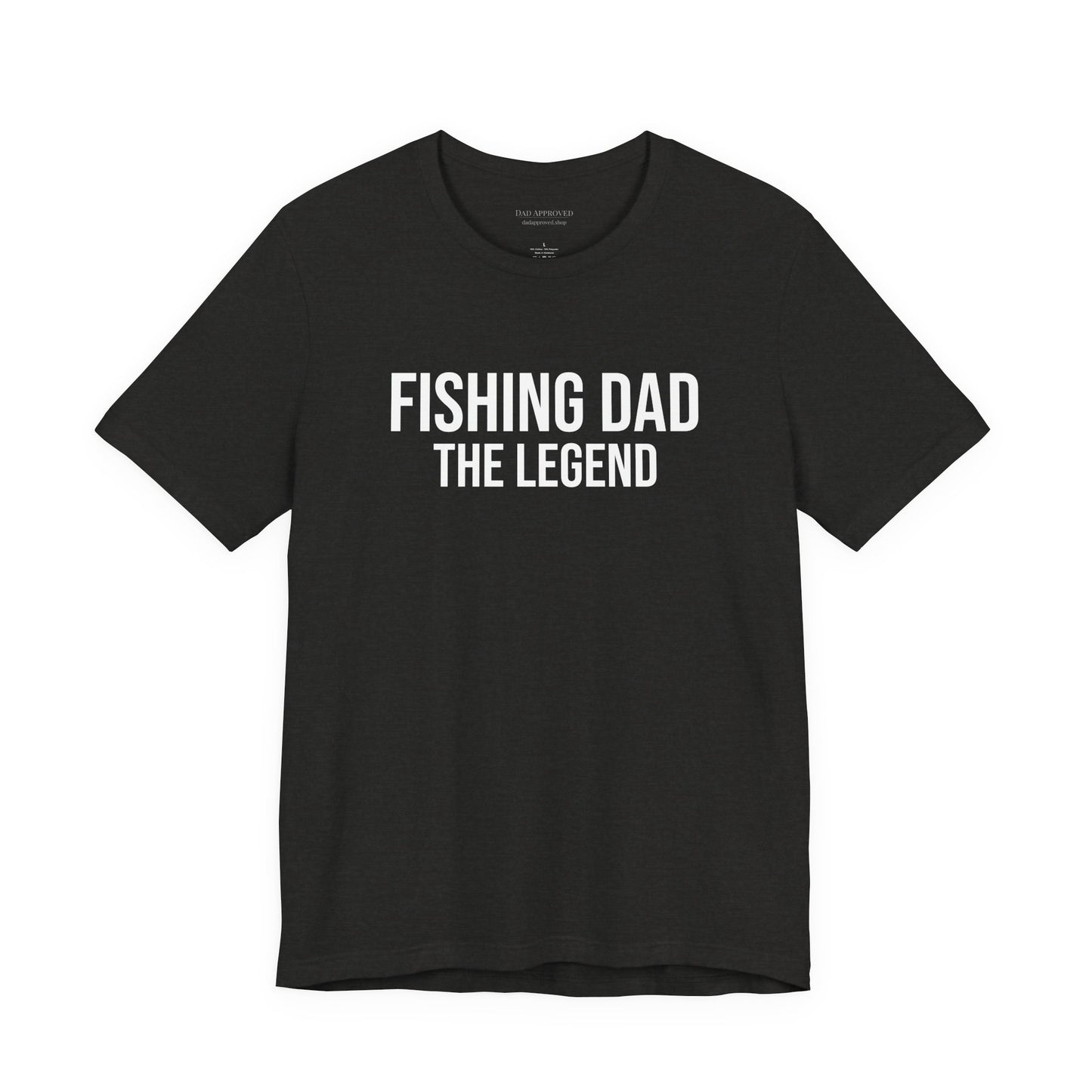 "Fishing Dad The Legend" T-Shirt