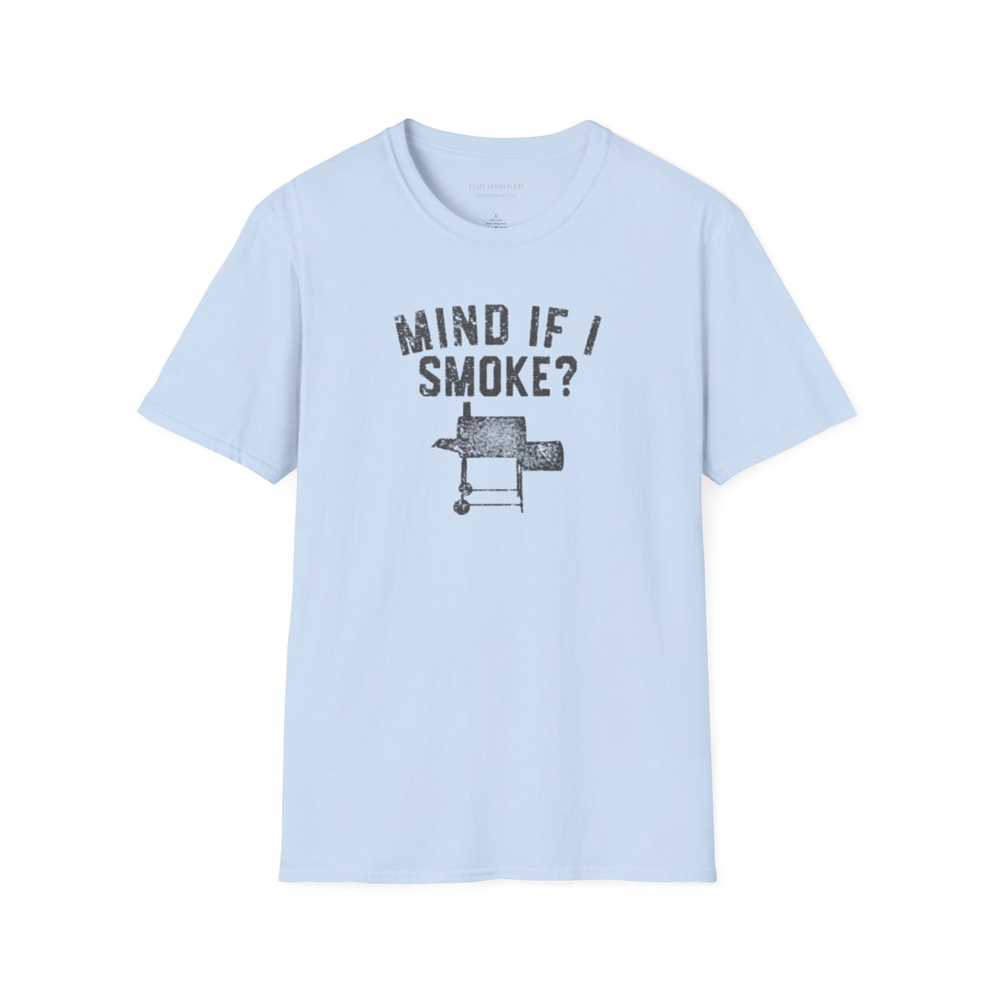 "Mind If I Smoke?" BBQ Smoker T-Shirt