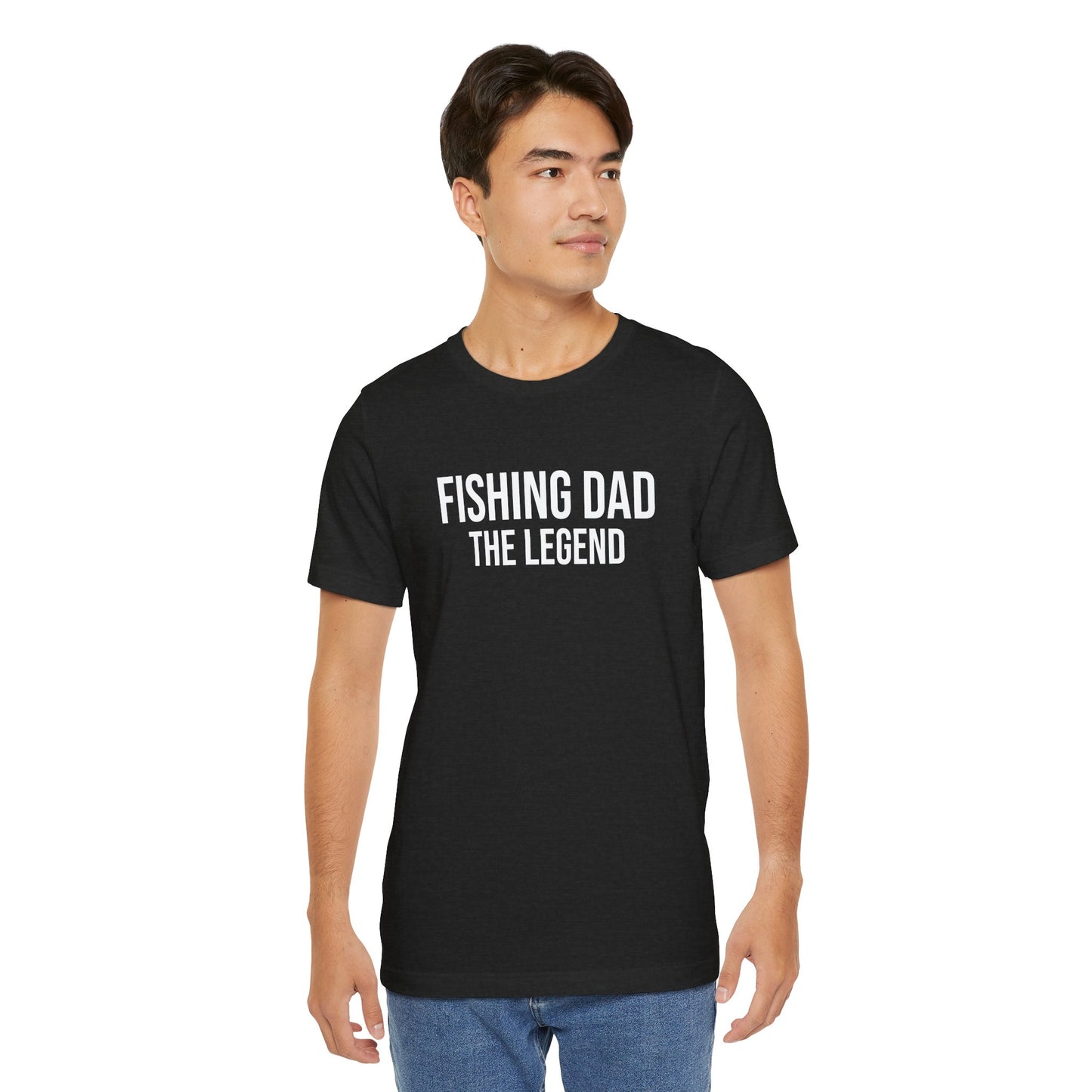 "Fishing Dad The Legend" T-Shirt