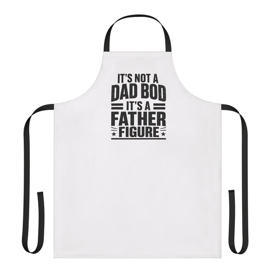 "It's Not a Dad Bod, It's a Father Figure" Apron