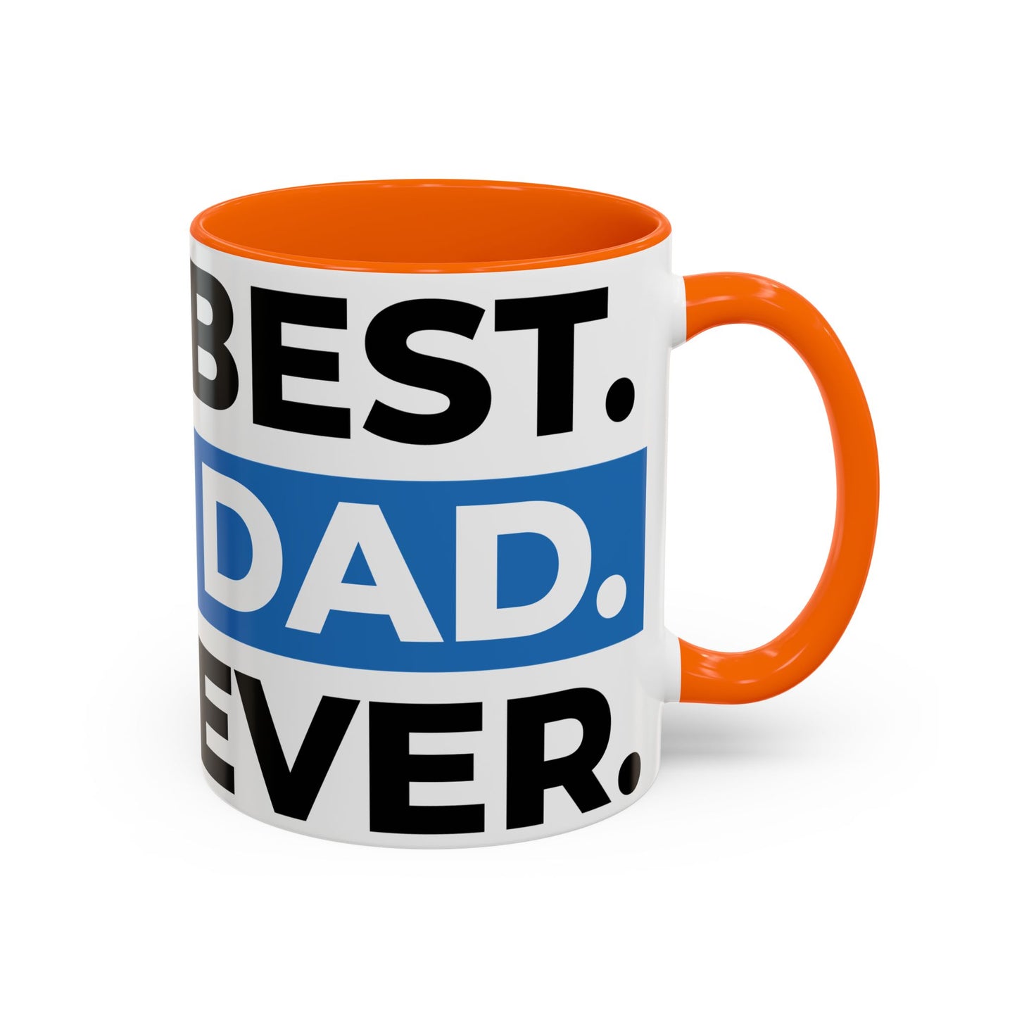 Best. Dad. Ever. Accent Coffee Mug (11/15 oz)