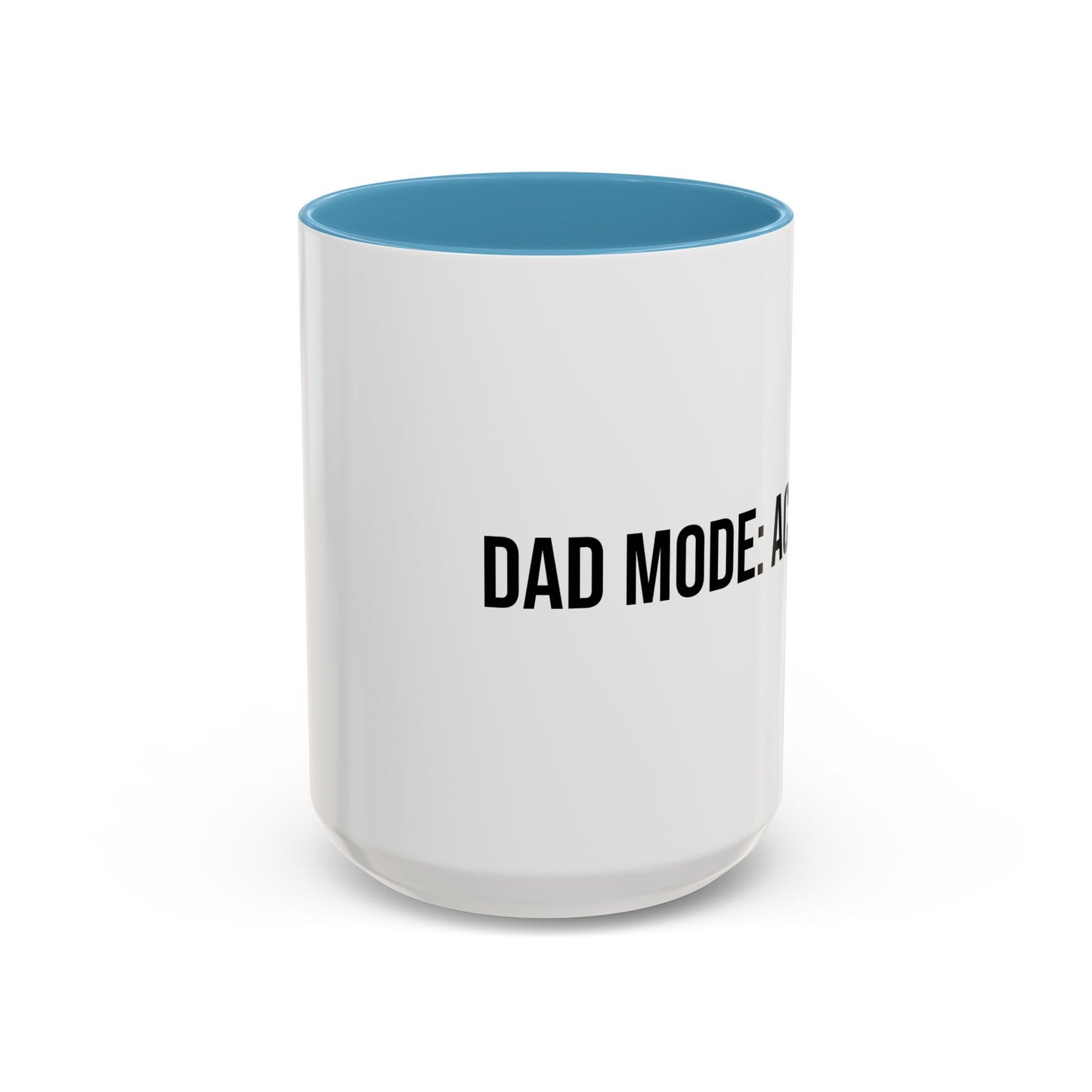 Dad Mode Activated Accent Coffee Mug (11/15oz)
