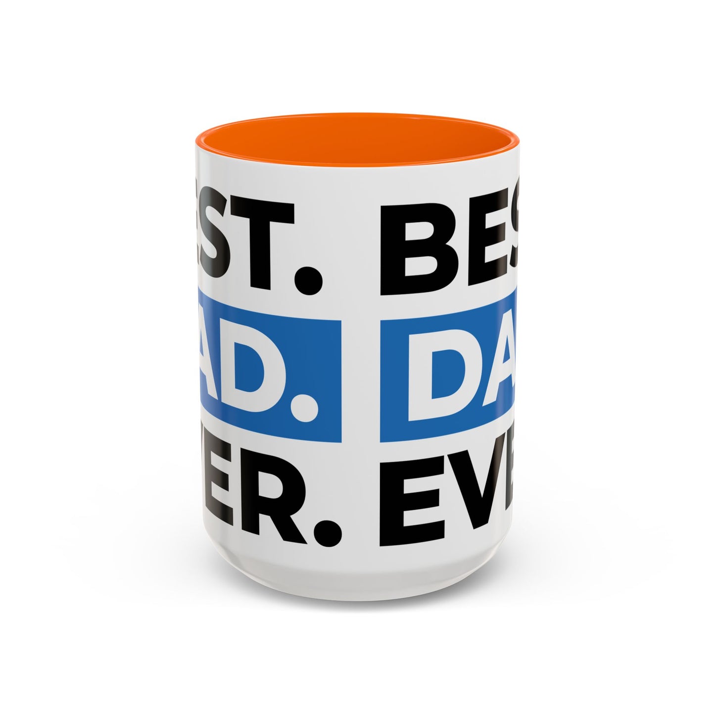 Best. Dad. Ever. Accent Coffee Mug (11/15 oz)
