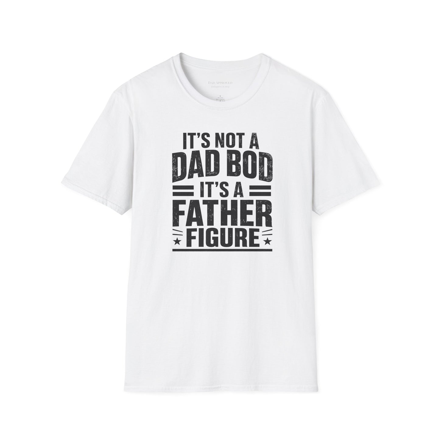 "It's Not a Dad Bod, It's a Father Figure" Father's Day T-Shirt