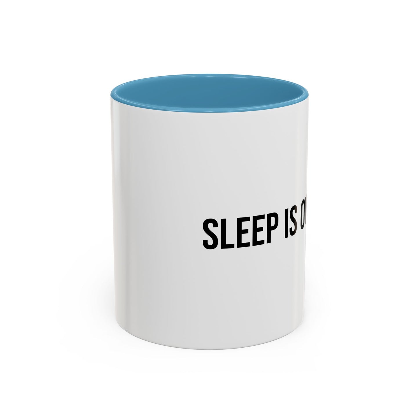 Sleep Is Overrated Accent Coffee Mug (11/15oz)