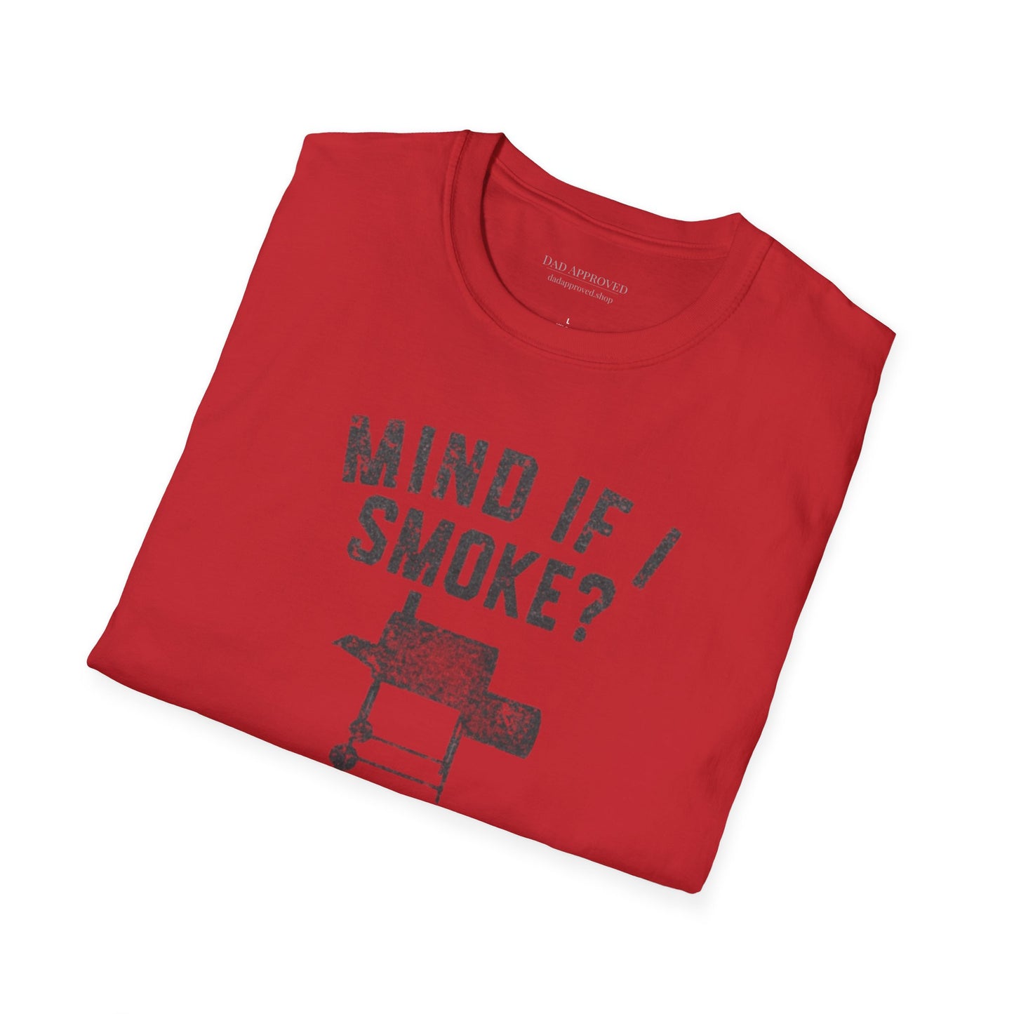 "Mind If I Smoke?" BBQ Smoker T-Shirt