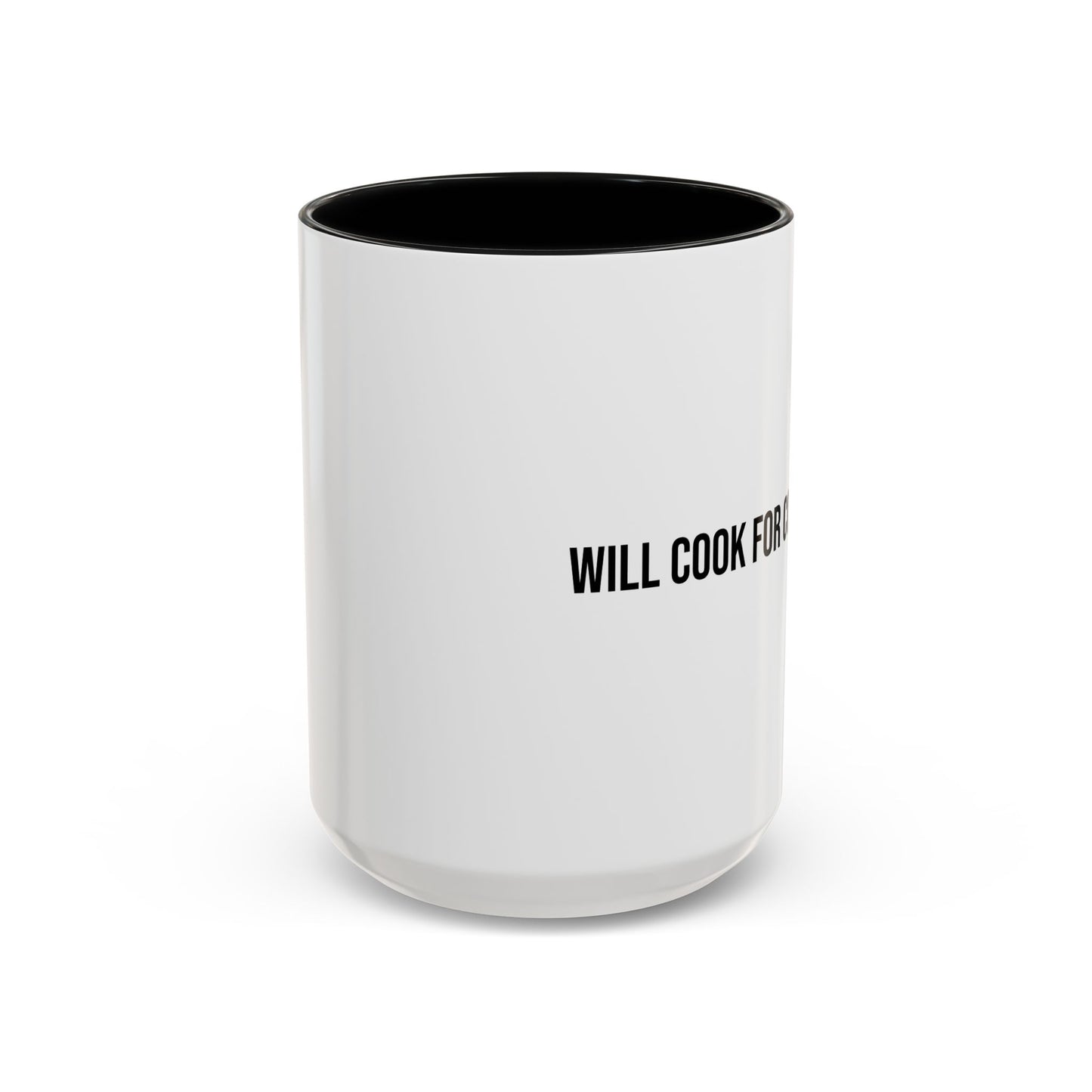 Will Cook for Compliments Accent Coffee Mug (11/15oz)