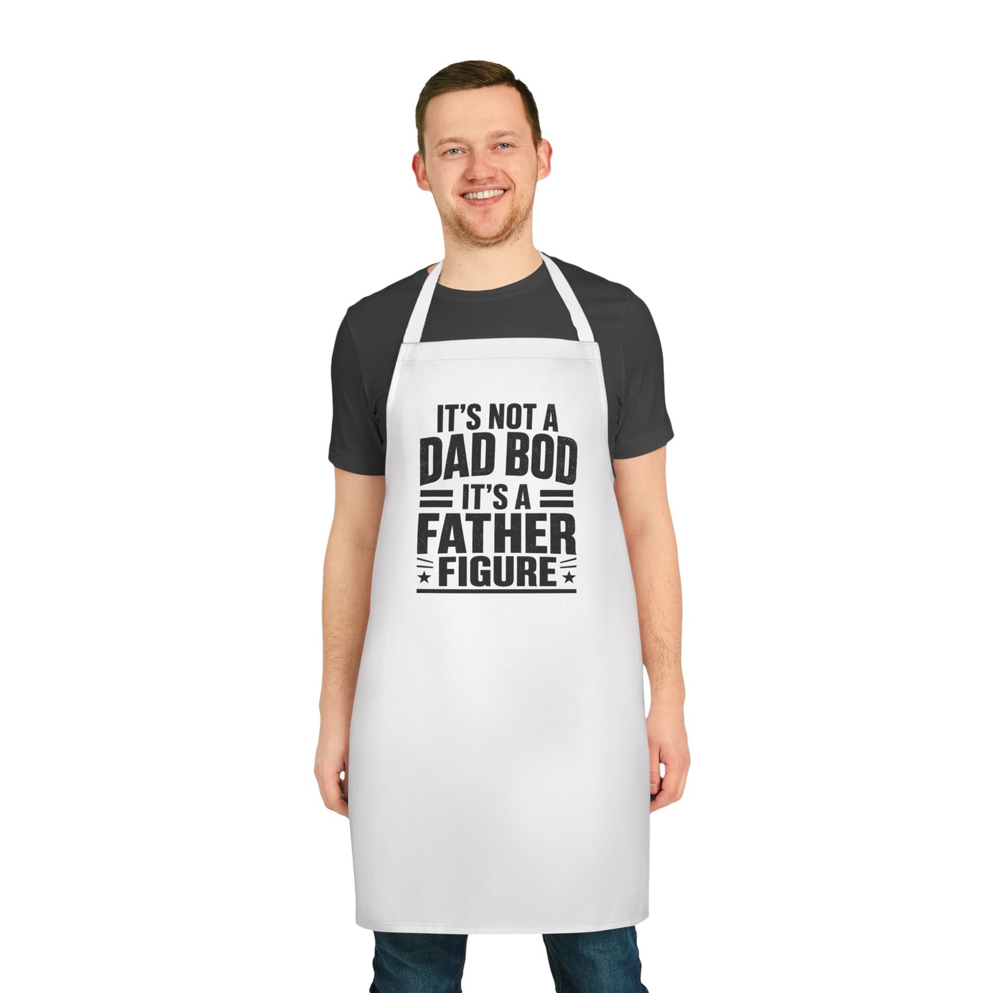 "It's Not a Dad Bod, It's a Father Figure" Apron