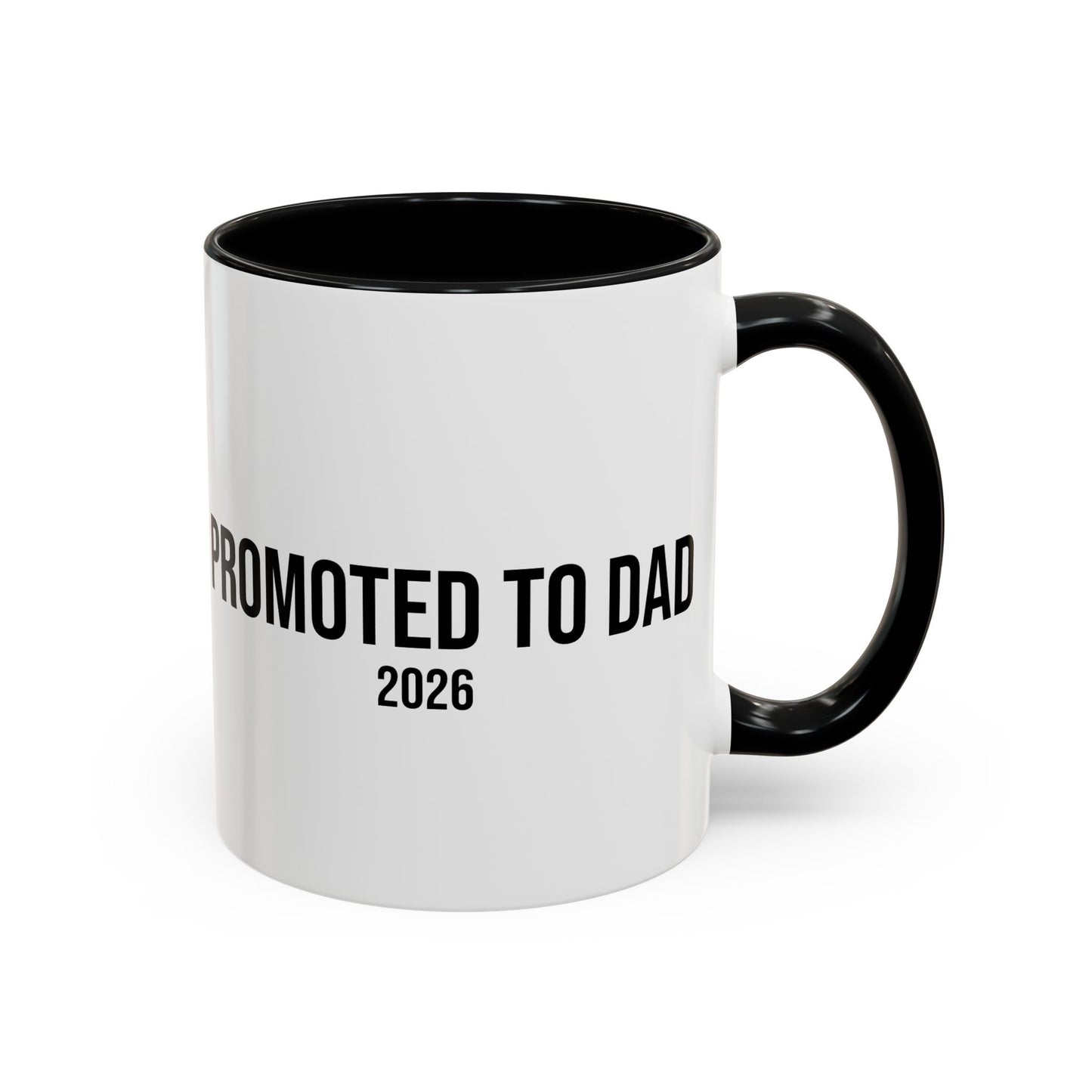 Promoted to Dad Accent Coffee Mug ( 11/15oz)
