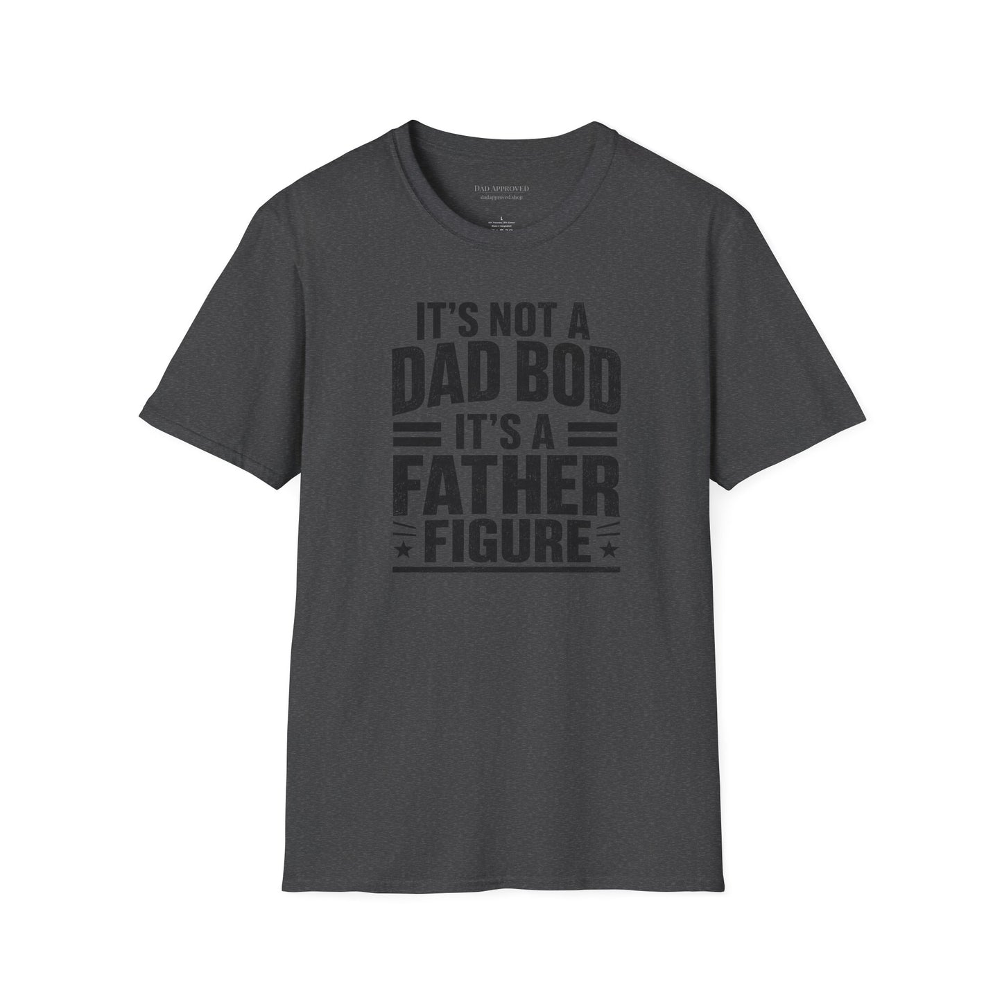 "It's Not a Dad Bod, It's a Father Figure" Father's Day T-Shirt