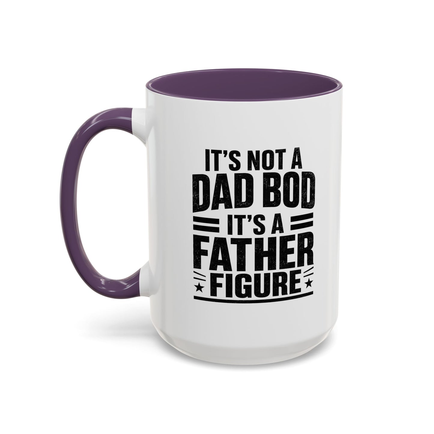 “It’s Not a Dad Bod It’s a Father Figure” Accent Mug (11oz/15oz)