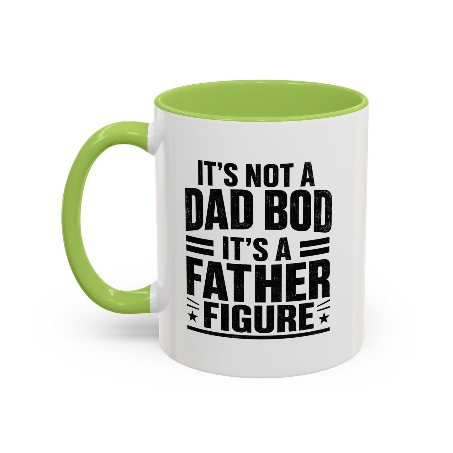 “It’s Not a Dad Bod It’s a Father Figure” Accent Mug (11oz/15oz)