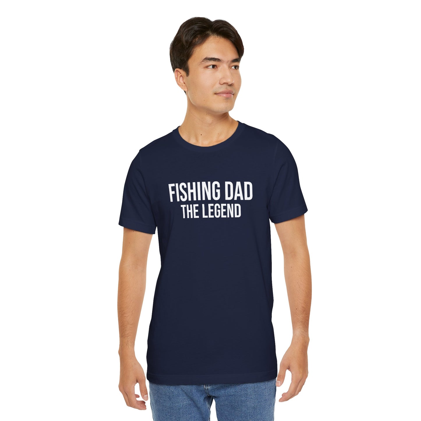"Fishing Dad The Legend" T-Shirt