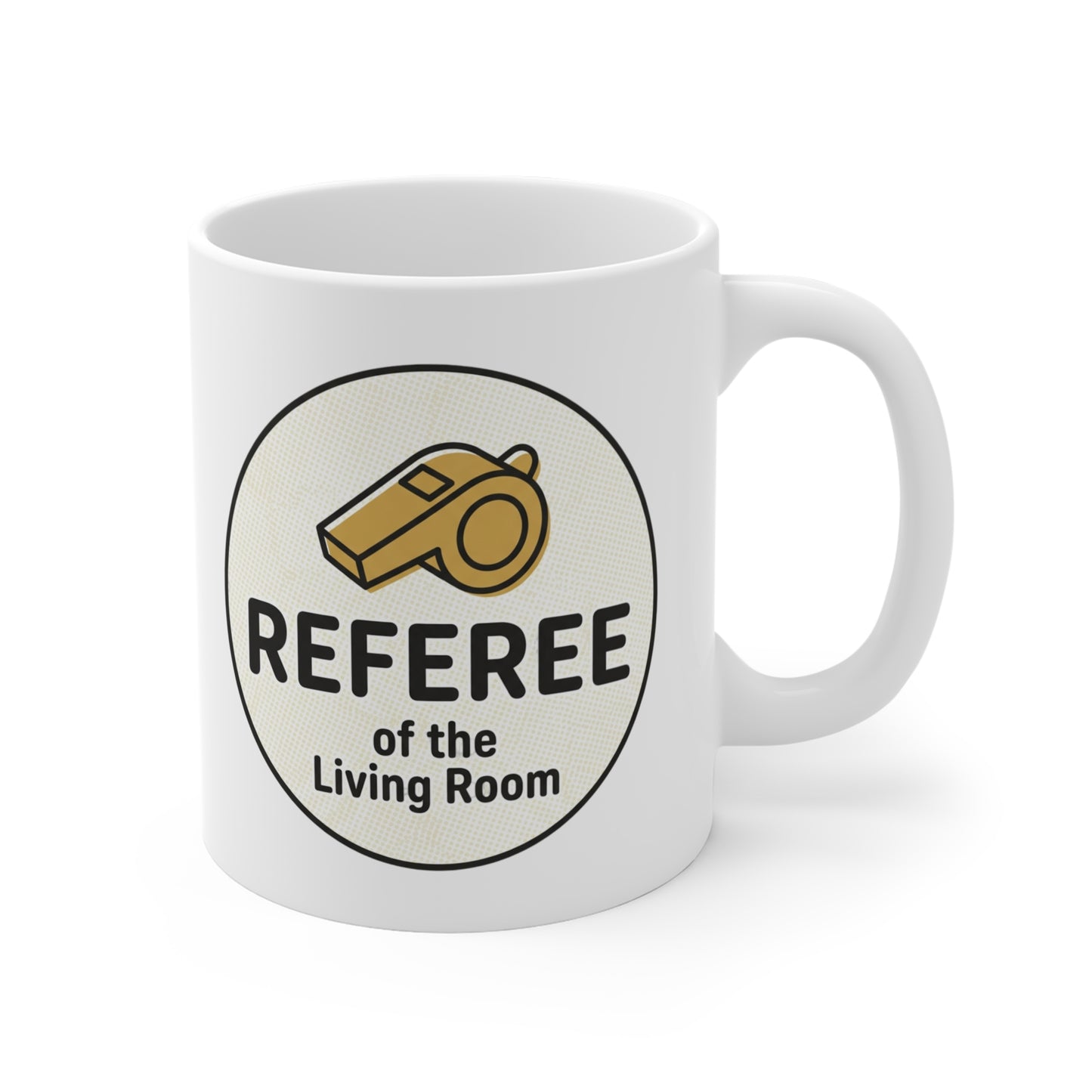 Referee of the Living Room Coffee Mug (11oz)