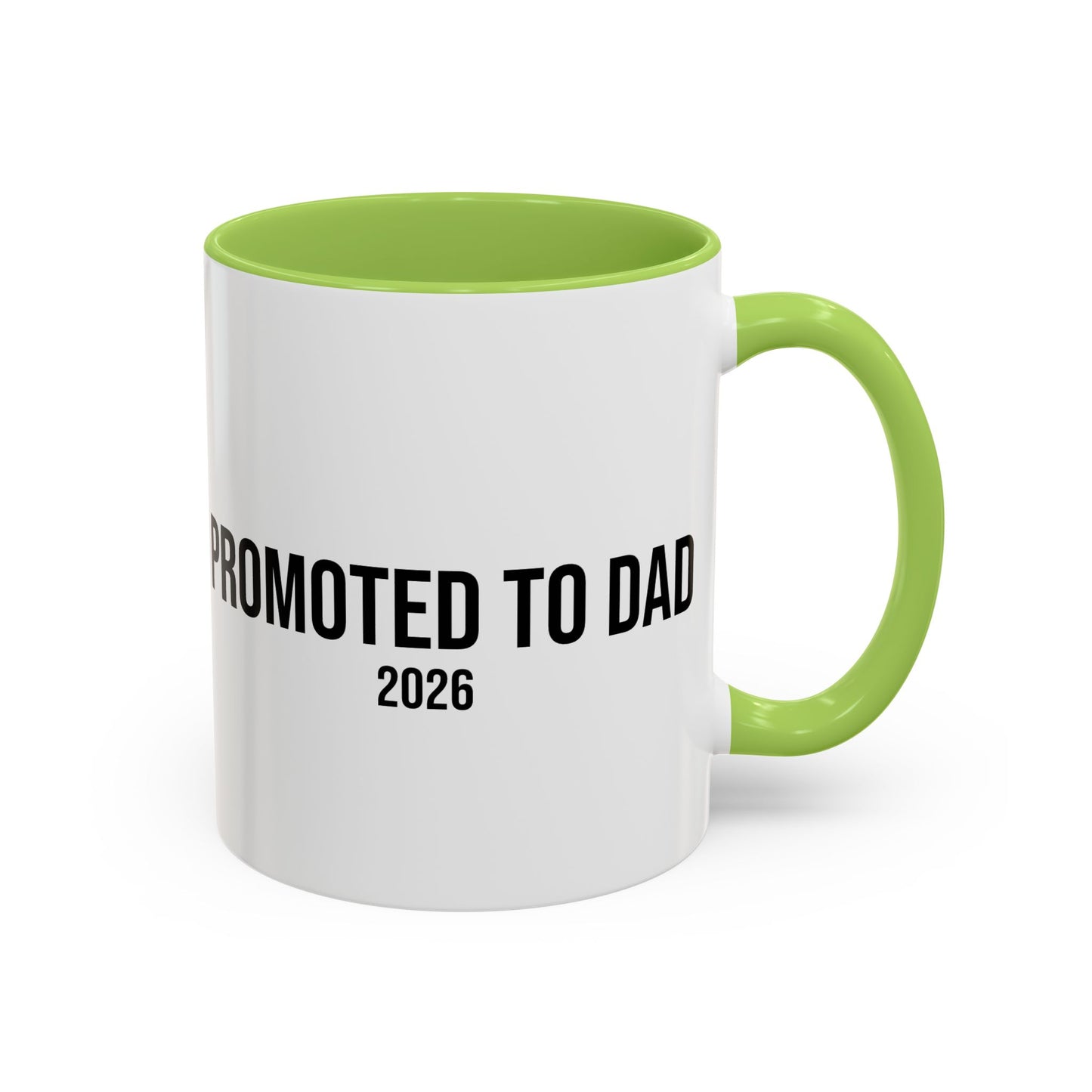 Promoted to Dad Accent Coffee Mug ( 11/15oz)