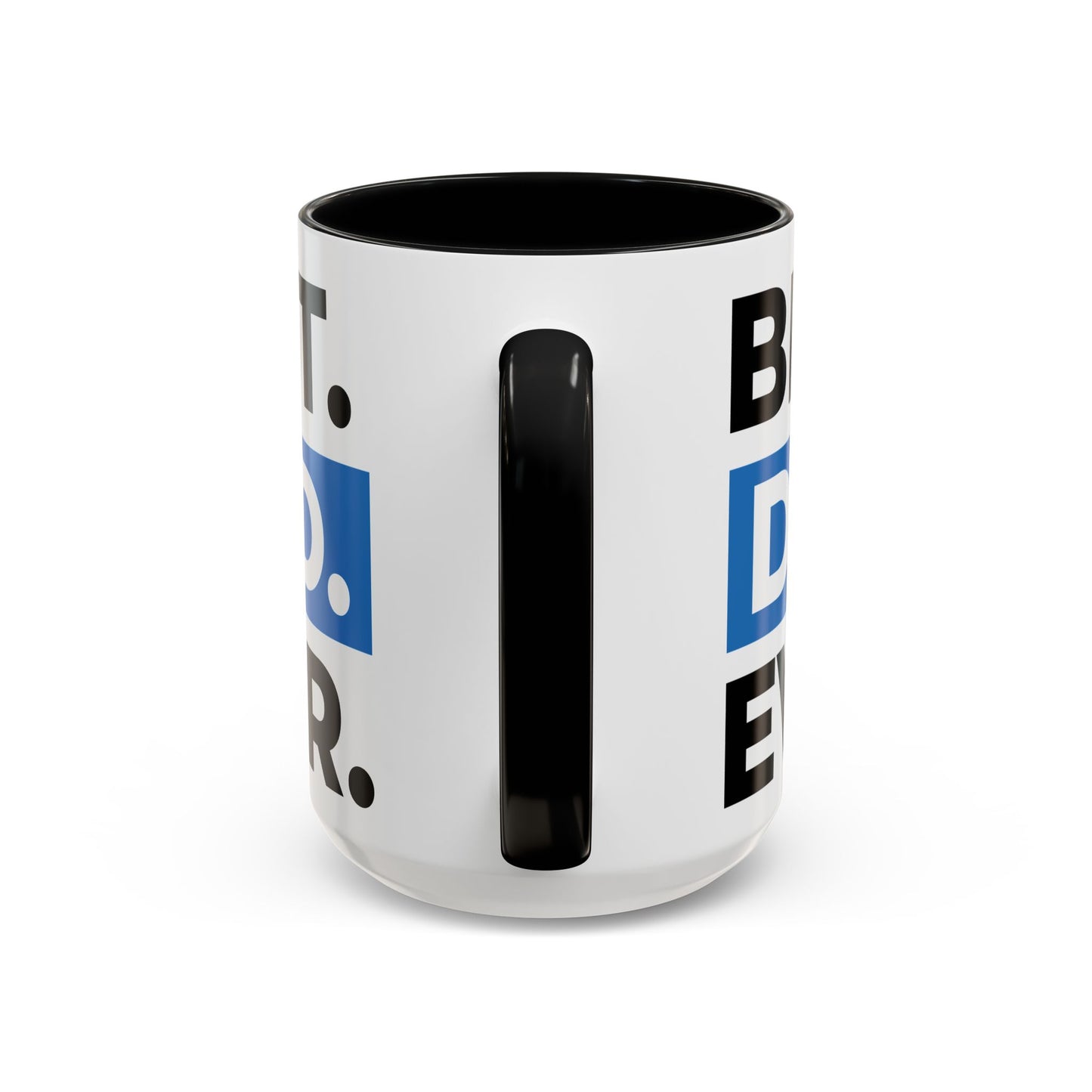 Best. Dad. Ever. Accent Coffee Mug (11/15 oz)
