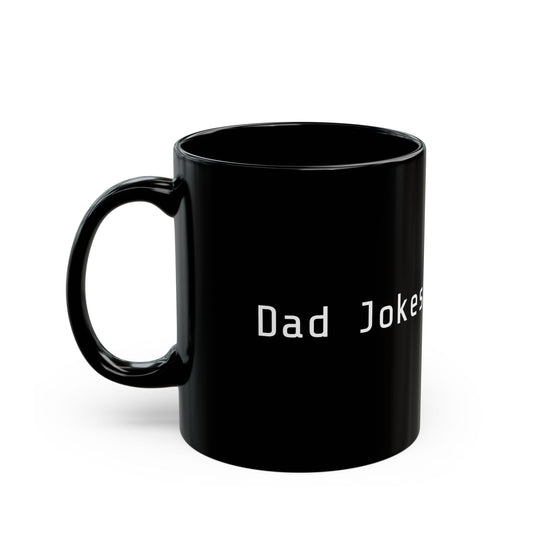 Dad Jokes Loading... Black Coffee Mug