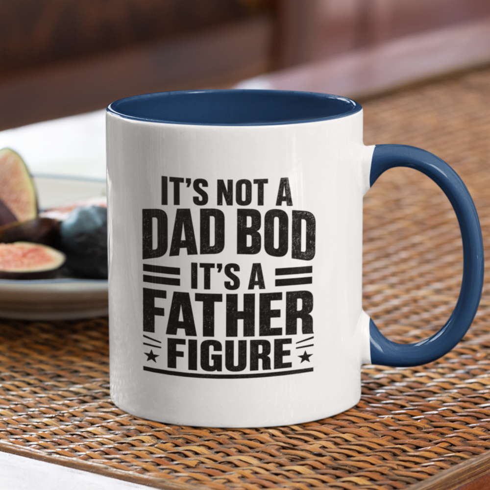 “It’s Not a Dad Bod It’s a Father Figure” Accent Mug (11oz/15oz)
