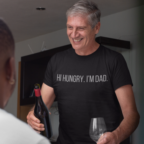 Hi Hungry I'm Dad T-Shirt — Funny Dad Pun Tee