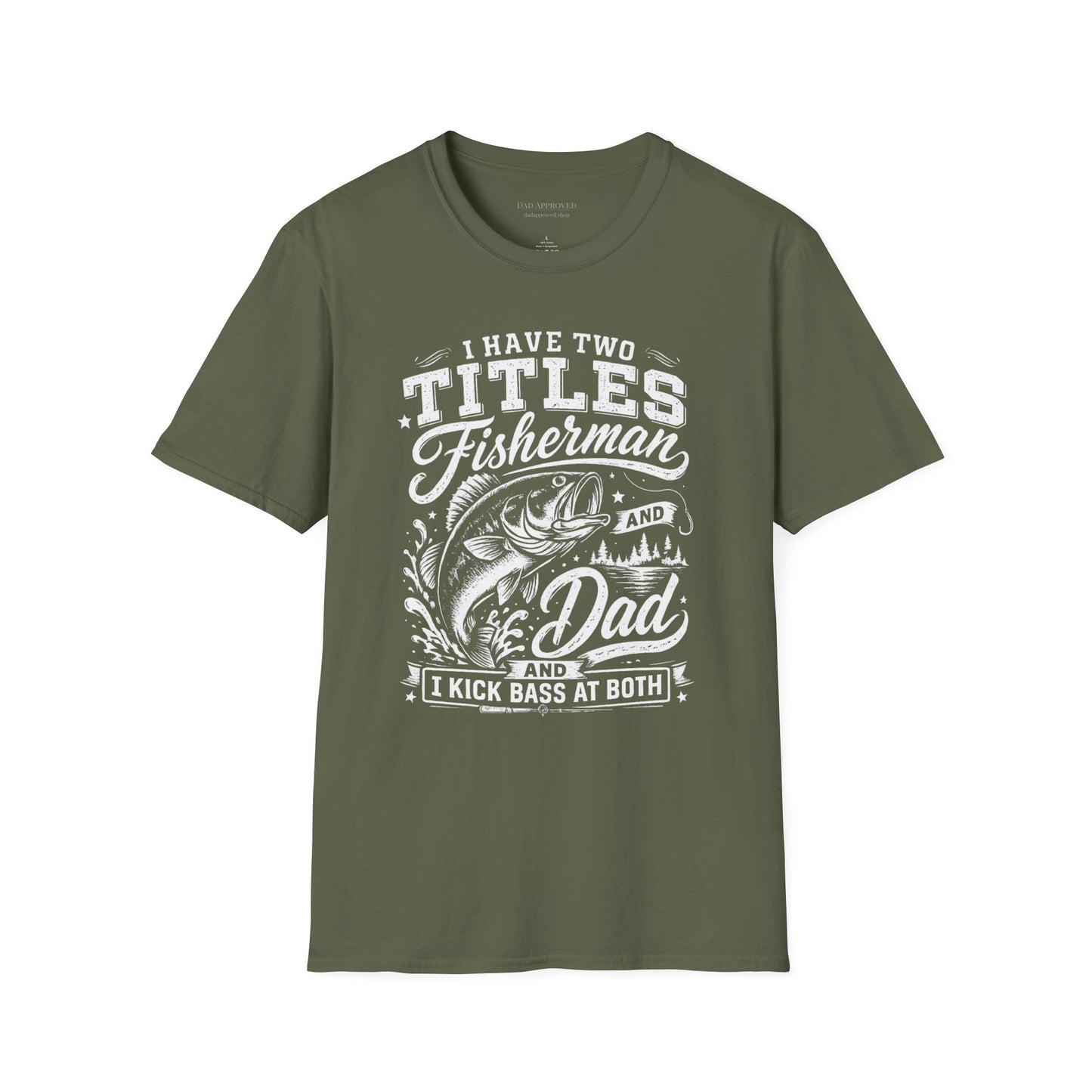 Have Two Titles: Fisherman and Dad Graphic Tee