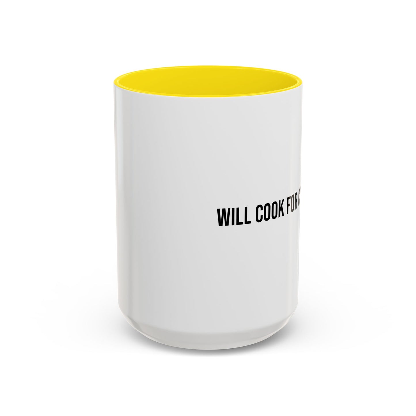 Will Cook for Compliments Accent Coffee Mug (11/15oz)