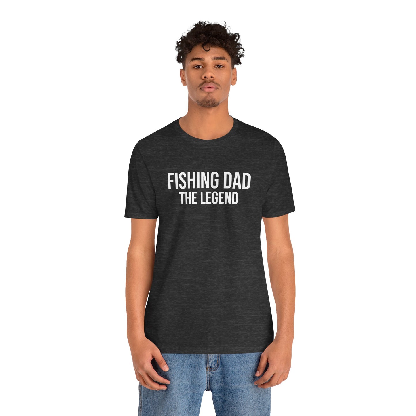 "Fishing Dad The Legend" T-Shirt