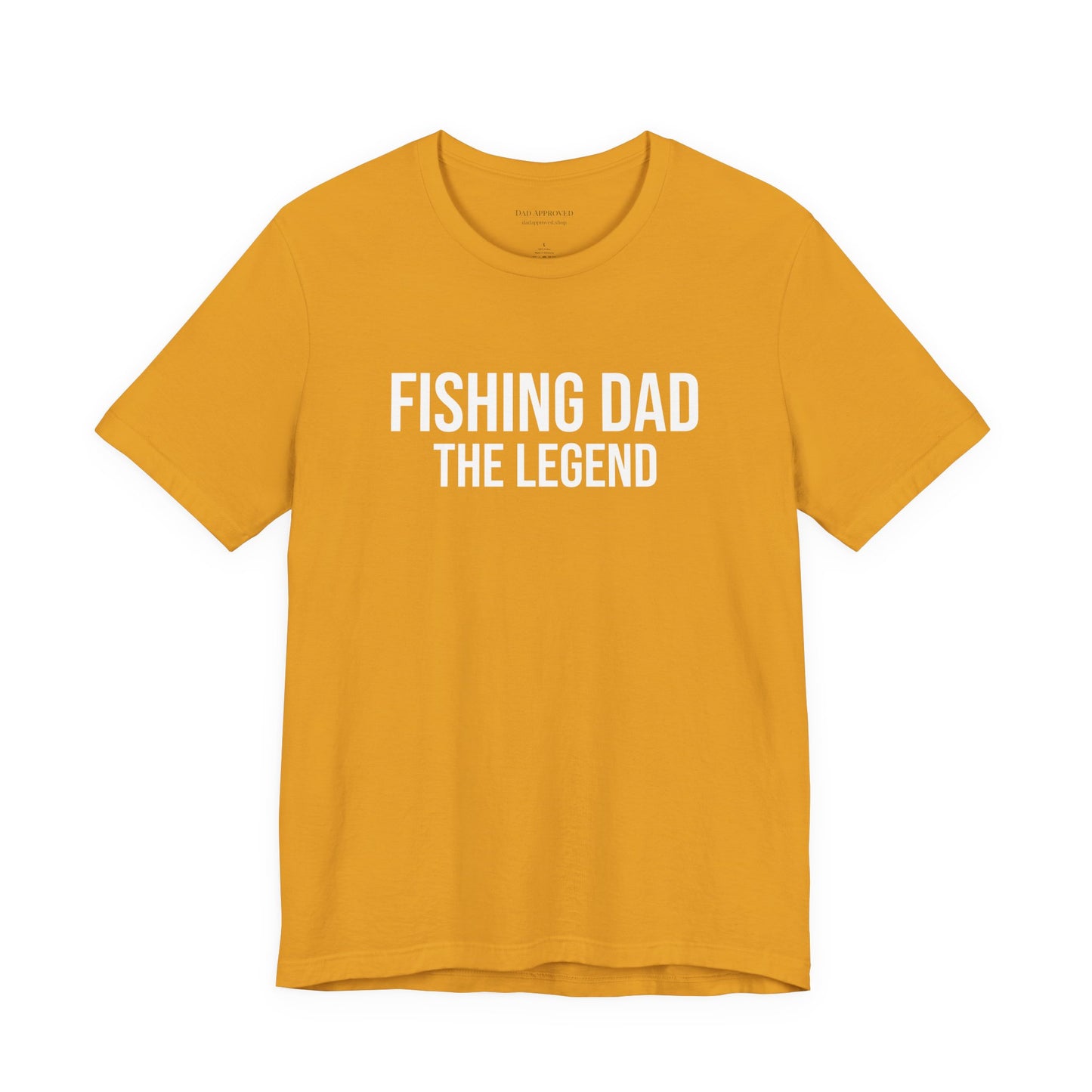 "Fishing Dad The Legend" T-Shirt