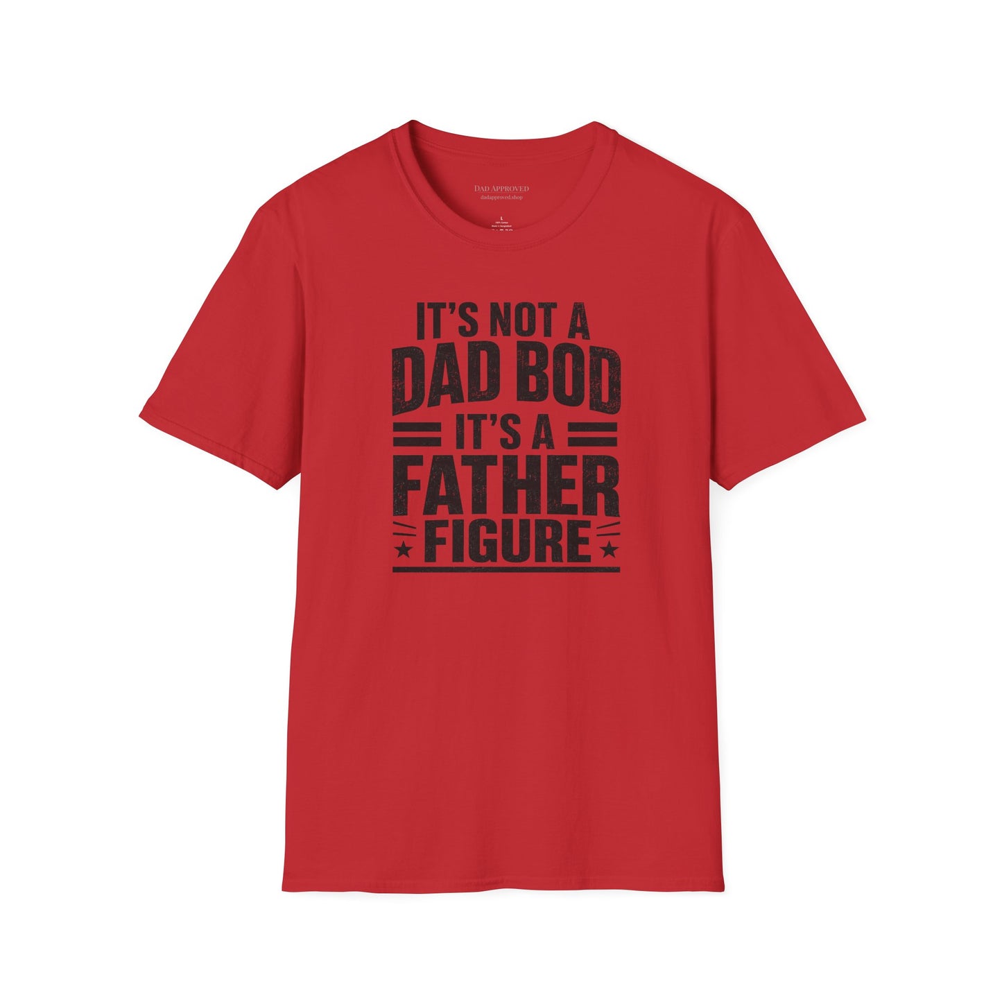 "It's Not a Dad Bod, It's a Father Figure" Father's Day T-Shirt