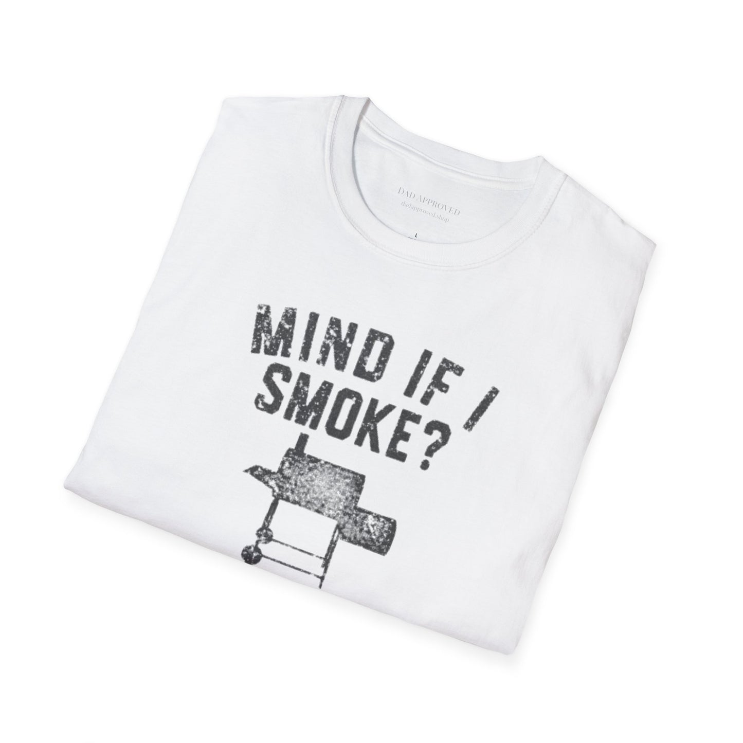 "Mind If I Smoke?" BBQ Smoker T-Shirt