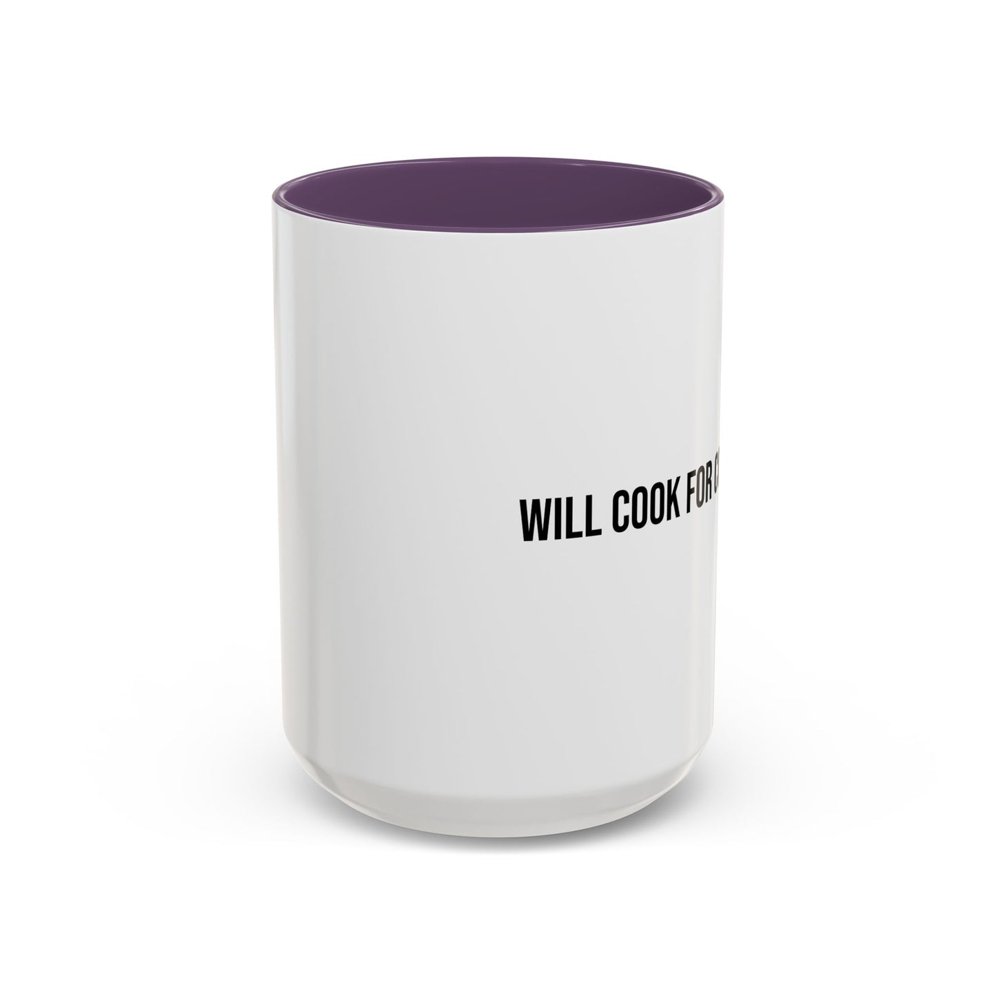 Will Cook for Compliments Accent Coffee Mug (11/15oz)
