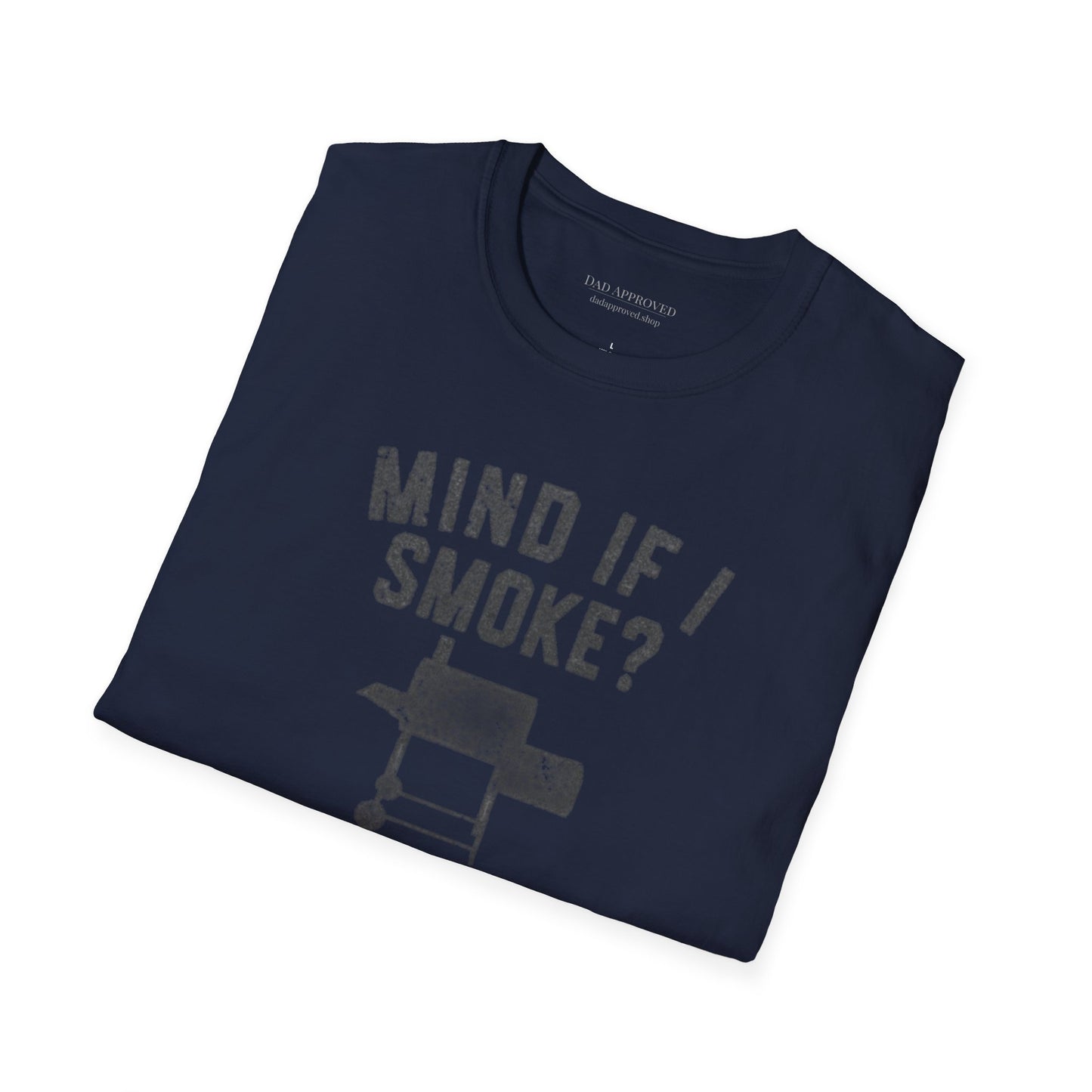 "Mind If I Smoke?" BBQ Smoker T-Shirt