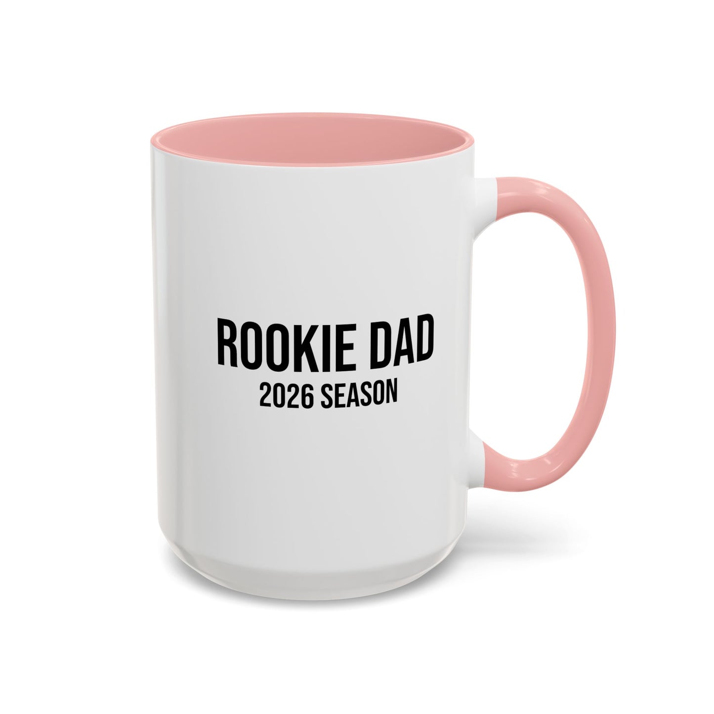 Rookie Dad 2026 Season Mug (11/15oz)