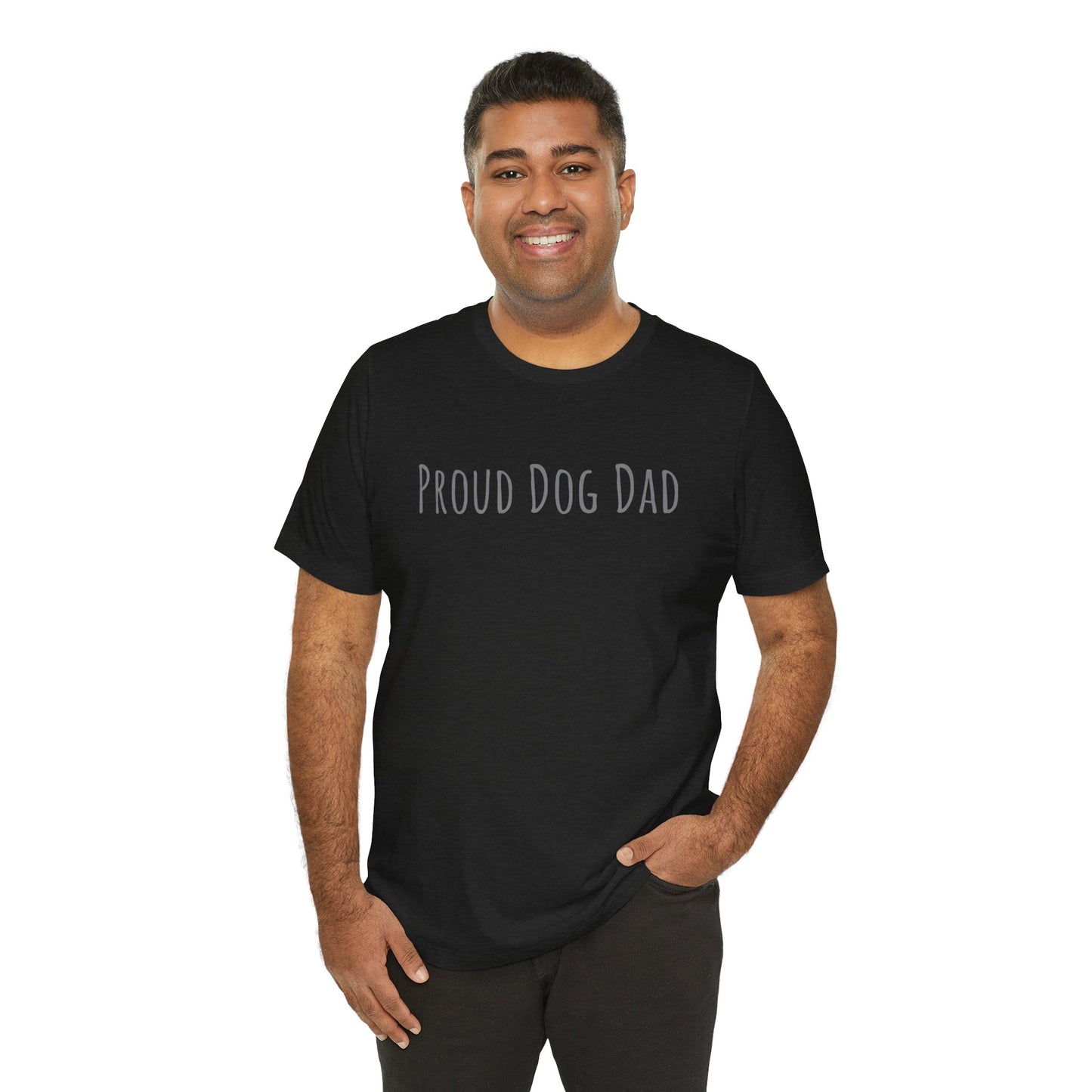 Proud Dog Dad T-Shirt — Bold Text Tee for Dog Lovers (Father's Day Gift)