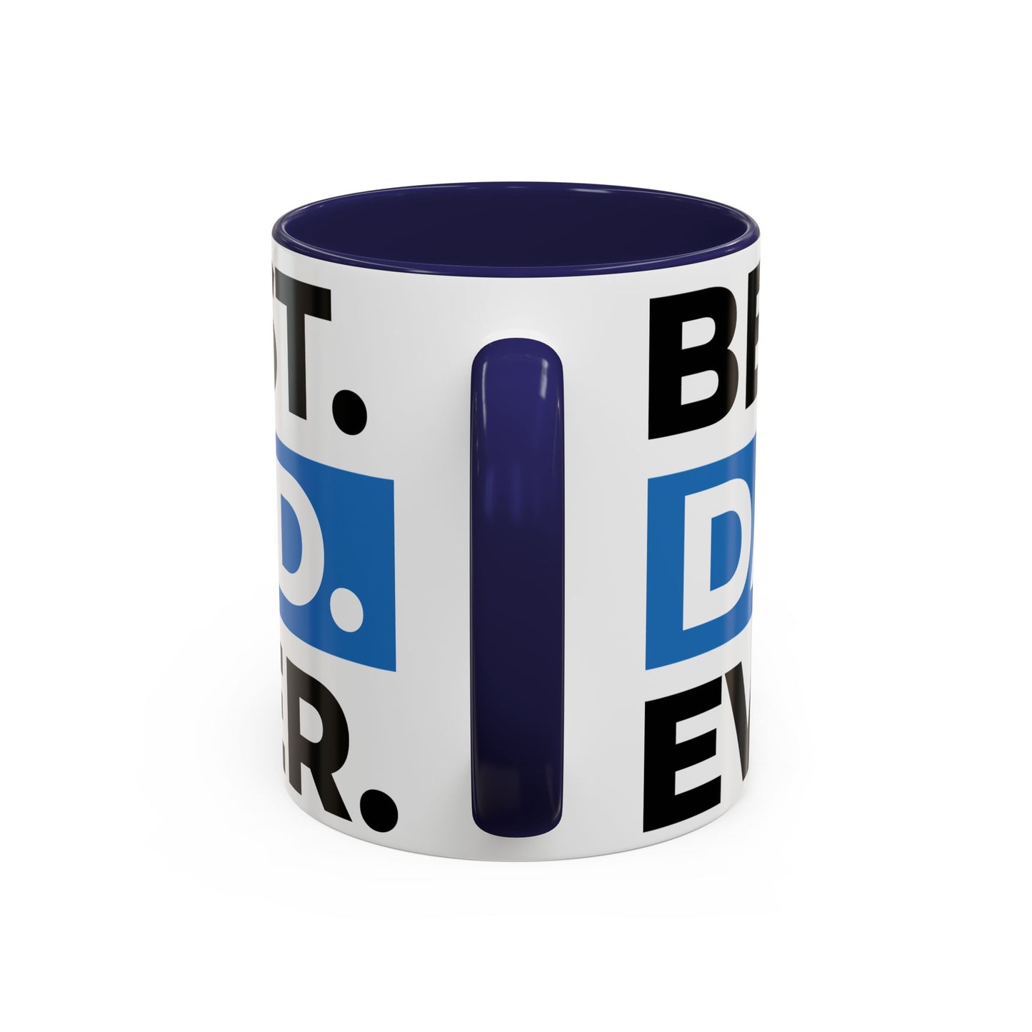 Best. Dad. Ever. Accent Coffee Mug (11/15 oz)