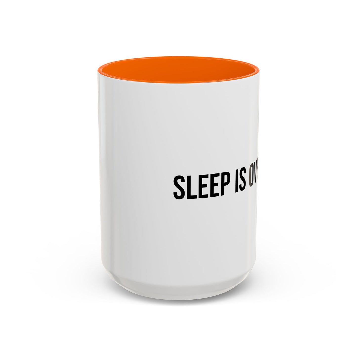 Sleep Is Overrated Accent Coffee Mug (11/15oz)