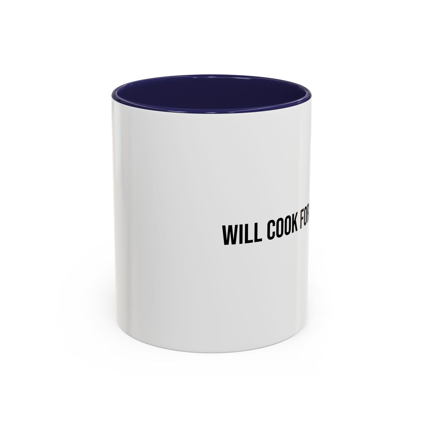 Will Cook for Compliments Accent Coffee Mug (11/15oz)