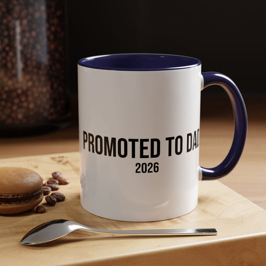 Promoted to Dad Accent Coffee Mug ( 11/15oz)
