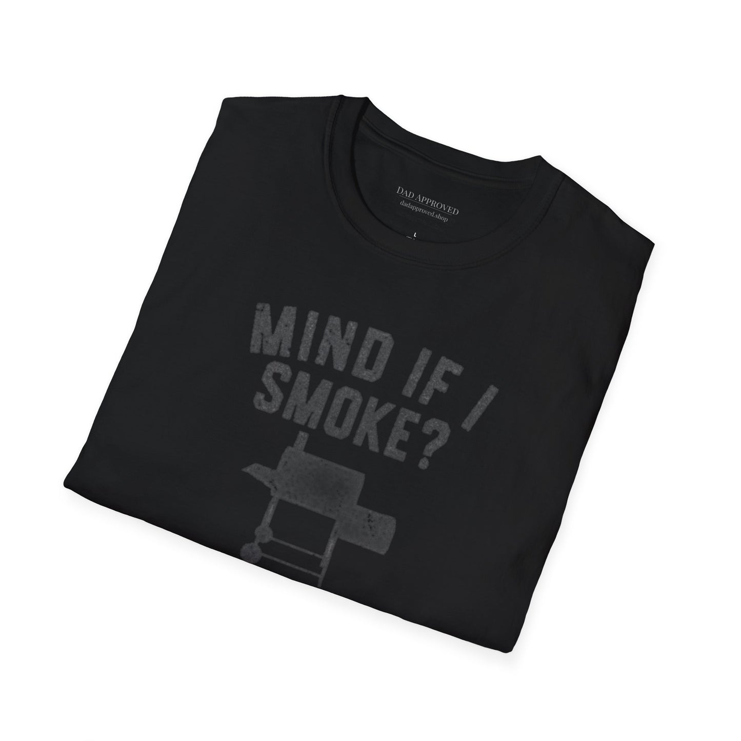 "Mind If I Smoke?" BBQ Smoker T-Shirt