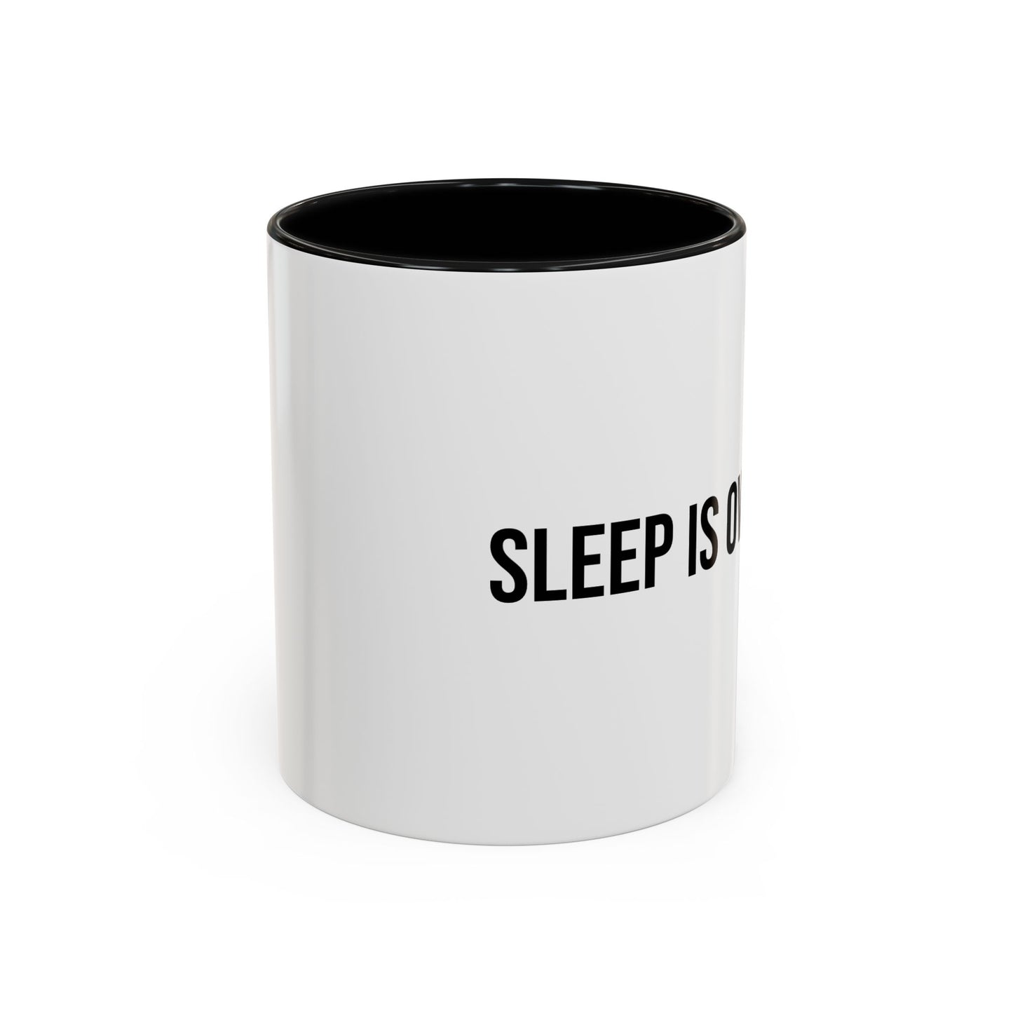 Sleep Is Overrated Accent Coffee Mug (11/15oz)