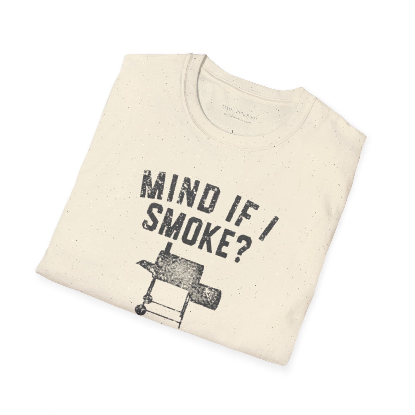 "Mind If I Smoke?" BBQ Smoker T-Shirt