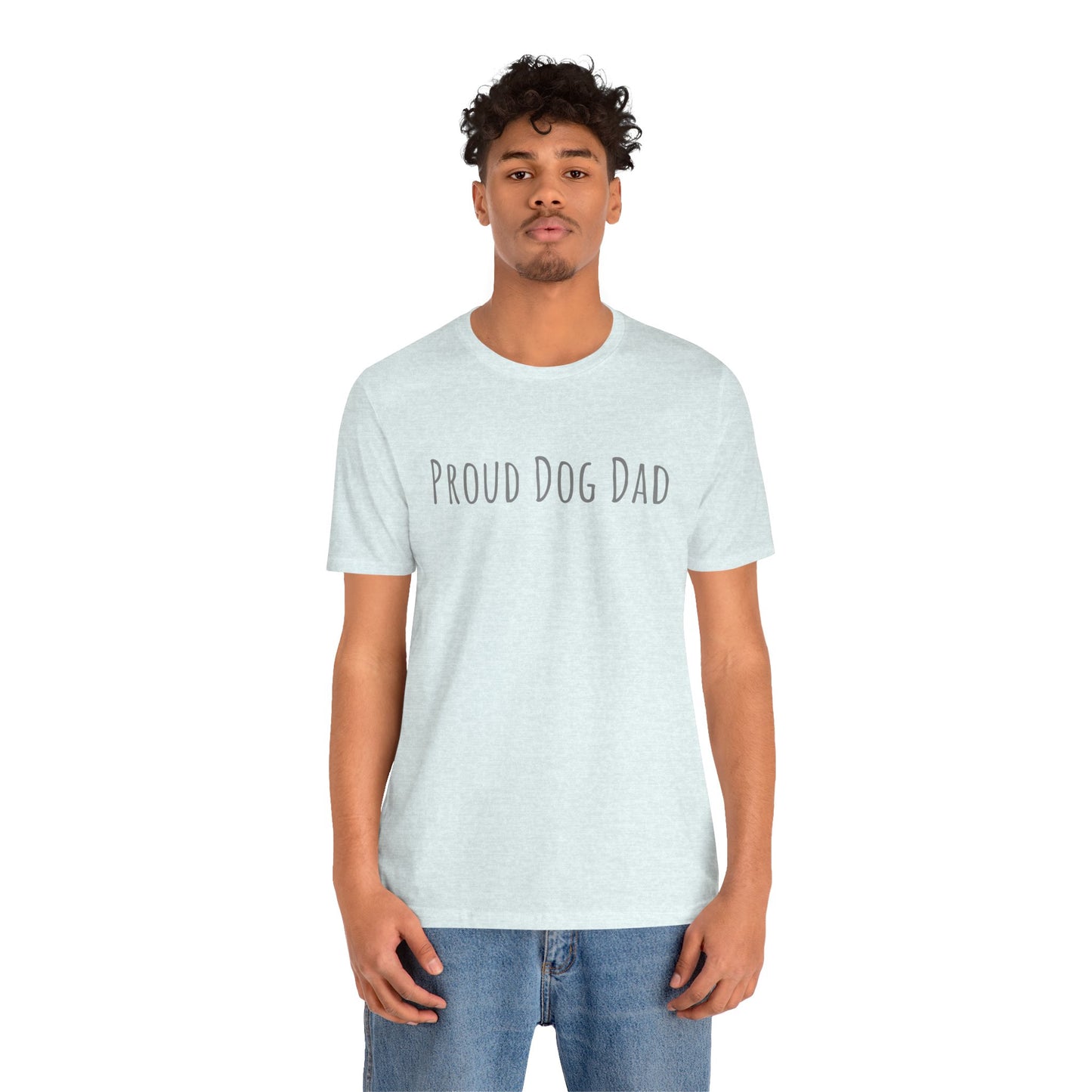Proud Dog Dad T-Shirt — Bold Text Tee for Dog Lovers (Father's Day Gift)