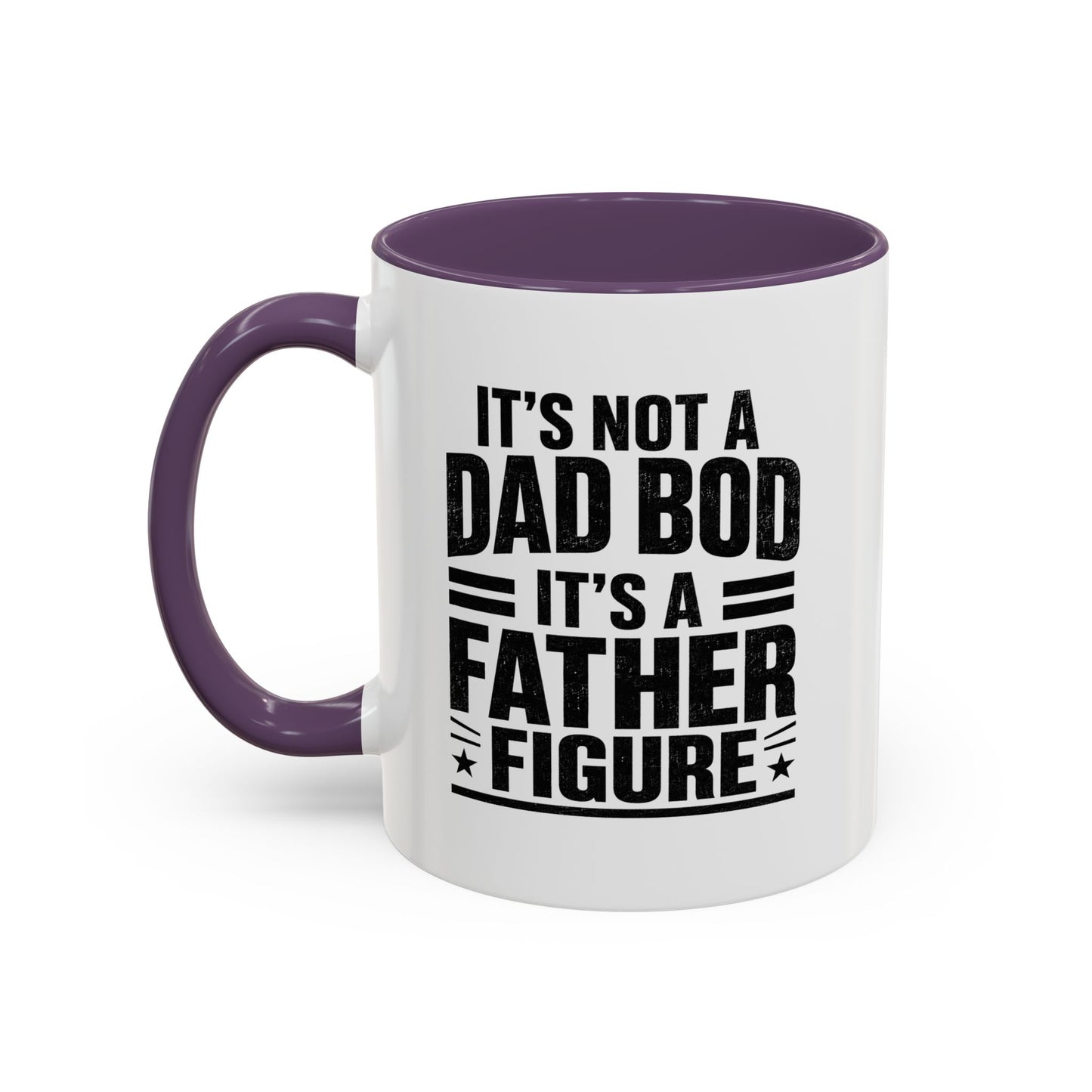 “It’s Not a Dad Bod It’s a Father Figure” Accent Mug (11oz/15oz)