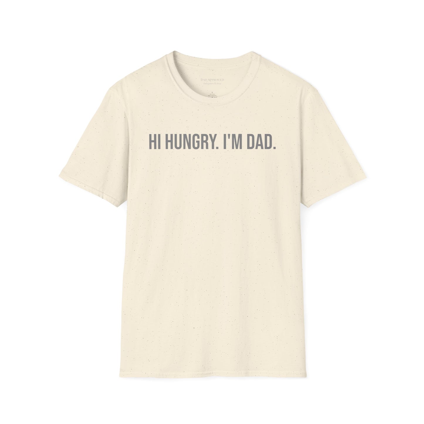 Hi Hungry I'm Dad T-Shirt — Funny Dad Pun Tee